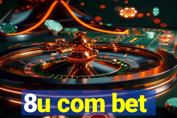 8u com bet